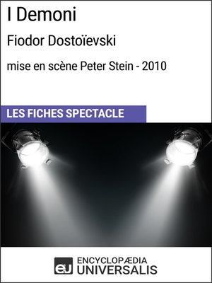 cover image of I Demoni (Fiodor Dostoïevski - mise en scène Peter Stein - 2010)